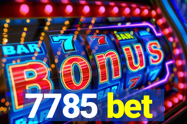 7785 bet